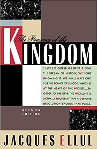 Presence of the Kingdom Ellul